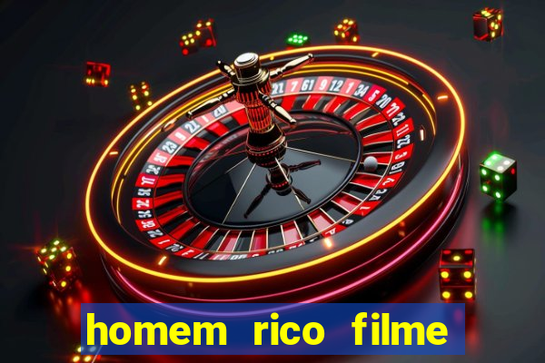 homem rico filme filme homem rico finge ser pobre para